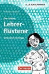 Lehrerflüsterer: Unterrichtsstörungen 