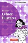 Lehrerflüsterer: Lehrerpersönlichkeiten 