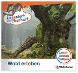 Lesestart mit Eberhart: Wald erleben 