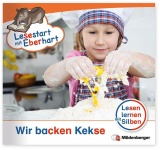 Lesestart mit Eberhart: Wir backen Kekse 