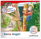 Lesestart mit Eberhart: Keine Angst! 