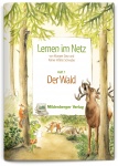 Lernen im Netz 1 / Der Wald 