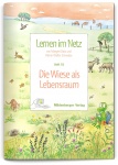 Lernen im Netz. Heft 18: Die Wiese als Lebensraum 