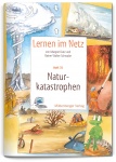 Lernen im Netz. Heft 31: Naturkatastrophen 