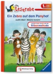 Leserabe Band 24. Lesestufe 1. Ein Zebra auf dem Ponyhof 