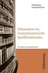 Filmanalyse im Deutschunterricht. Spielfilmklassiker 