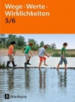 Wege. Werte. Wirklichkeiten. 5/6 Schülerbuch 