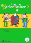 Zahlenzauber 3. Schülerbuch mit Kartonbeilagen. Bayern 