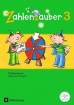 Zahlenzauber 3. Schülerbuch mit Kartonbeilagen. Allgemeine Ausgabe 