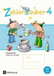 Zahlenzauber 4. Arbeitsheft. Allgemeine Ausgabe 