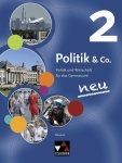 Politik & Co. - Hessen - neu, Politik und Wirtschaft für das Gymnasium 
