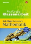 Fit für die Klassenarbeit MA GY 8/9 