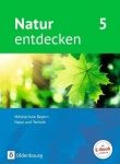 Natur entdecken 5. Schülerbuch. Bayern 