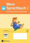 Mein Sprachbuch 2. Arbeitsheft Ausgabe A. Einzellizenz. Bayern 