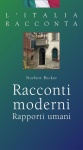 Racconti moderni. Rapporti umani 