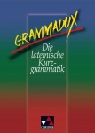 GrammaDux. Die lateinische Kurzgrammatik. RSR 