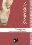 Symposion 01. Thukydides. Der Peloponnesische Krieg 