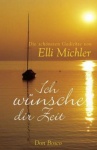 Ich wünsche dir Zeit 