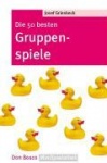 Die 50 besten Gruppenspiele 