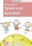Die 50 besten Spiele zum Austoben 