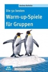 Die 50 besten Warm-up-Spiele für Gruppen 