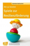 Die 50 besten Spiele zur Resilienzförderung 