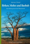 Birken, Mohn und Baobab 