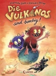 Gehm, Die Vulkanos Bd. 02 sind bombig! 