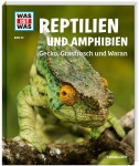 Was ist Was - Band 20: Reptilien und Amphibien. Gecko, Grasfrosch und Waran 