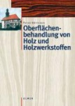 Oberflächenbehandlung von Holz und Holzwerkstoffen 