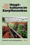 Hauptkulturen im Zierpflanzenbau 