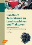 Handbuch Reparaturen an Landmaschinen und Traktoren 