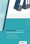 Basisqualifikation für die neuen Dienstleistungsberufe. Schülerband 