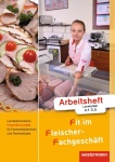 Fit im Fleischer-Fachgeschäft. Arbeitsheft FB Verkäufer 