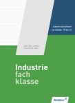 Industriefachklasse 3. Schülerbuch. Lernfelder 10-12 