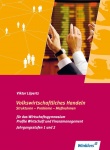 Volkswirtschaftliches Handeln: Strukturen - Probleme - Maßnahmen 