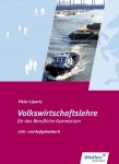VWL für das Berufliche Gymnasium Schülerbuch 