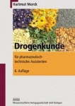 Drogenkunde für pharmazeutisch-technische Assistenten 