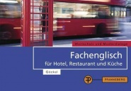 Fachenglisch für Hotel, Restaurant und Küche 