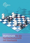 Mathematik für Fachhochschulreife mit Stochastik und GTR 
