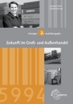 Löser Zukunft im Groß- und Außenhandel 2. Ausbildungsjahr 