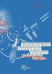 Aufstieg zum Industriemeister. Zusammenarbeit im Betrieb 