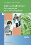 Betriebswirtschaftslehre mit Rechnungswesen für das Wirtschaftsgymnasium 2 