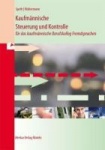 Kaufmännische Steuerung und Kontrolle für das kaufmännische Berufskolleg 