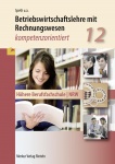 Betriebswirtschaftslehre mit Rechnungswesen - kompetenzorientiert. 