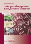Leistungserstellungsprozesse planen, steuern und kontrollieren 