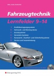 Fahrzeugtechnik Lernfelder 9-14. Arbeitsheft 