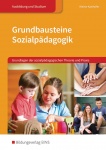 Grundbausteine Sozialpädagogik. Lehr-/Fachbuch 