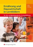 Ernährung und Hauswirtschaft in Lernfeldern 