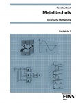 Metalltechnik Technische Mathematik. Arbeitsheft. Fachstufe 2 